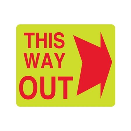 Luminescent (This Way Out Right) 10x12 Sign